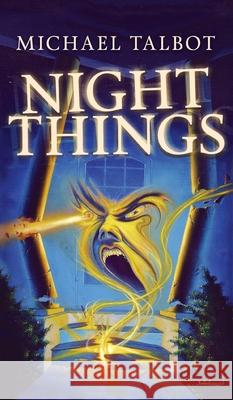 Night Things Michael Talbot 9781954321359 Valancourt Books
