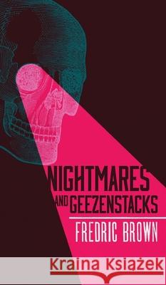 Nightmares and Geezenstacks Fredric Brown 9781954321458 Valancourt Books
