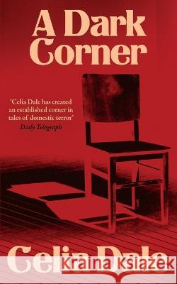 A Dark Corner Celia Dale 9781954321885