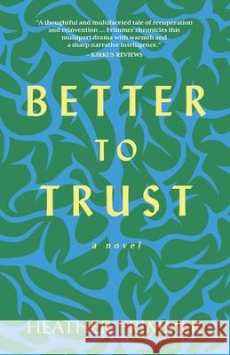 Better to Trust Heather Frimmer 9781954332034 Wyatt-MacKenzie Publishing