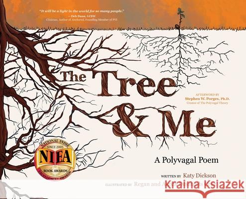 The Tree & Me: A Polyvagal Poem Katy Dickson Regan &. Alexis Desautel Stephen Porges 9781954332553 Wyatt-MacKenzie Publishing