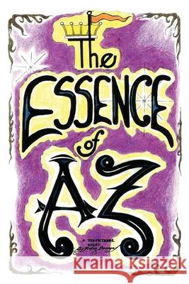 The Essence of Az Ruben J. Burciaga 9781954341647 Writers Branding LLC