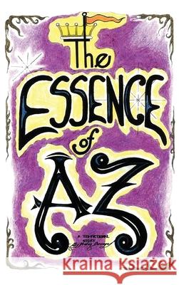 The Essence of Az Ruben J. Burciaga 9781954341654 Writers Branding LLC