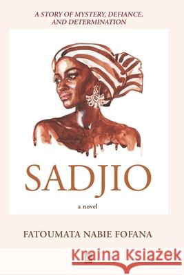 Sadjio Fatoumata Nabie Fofana 9781954351103 Adelaide Books