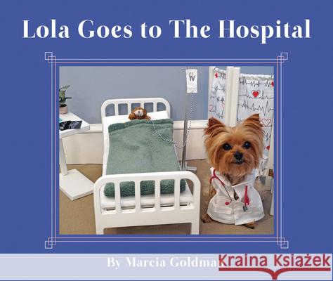Lola Goes to the Hospital  9781954354357 Creston Books