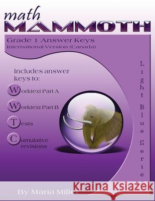 Math Mammoth Grade 1 Answer Keys, International Version (Canada) Maria Miller 9781954358188 Math Mammoth