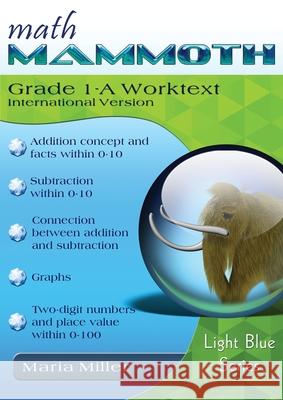 Math Mammoth Grade 1-A Worktext, International Version Maria Miller 9781954358775 Math Mammoth