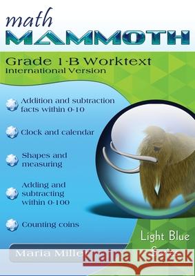 Math Mammoth Grade 1-B Worktext, International Version Maria Miller 9781954358782 Math Mammoth