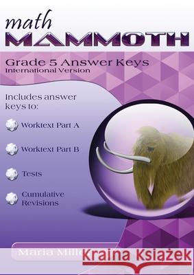 Math Mammoth Grade 5 Answer Keys, International Version Maria Miller 9781954358928 Math Mammoth