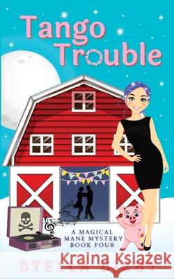 Tango Trouble Stella Bixby 9781954367050 Ferry Tail Publishing LLC
