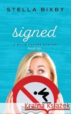 Signed Stella Bixby   9781954367197 Ferry Tail Publishing LLC