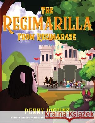 The Regimarilla From Regimarazz Higgins, Penny 9781954371088 Readersmagnet LLC
