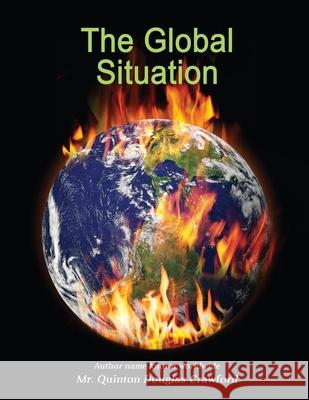 The Global Situation Quinton Douglas Crawford 9781954371309