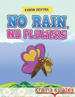 No Rain, No Flowers Karon Dextra 9781954371392