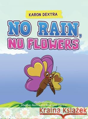 No Rain, No Flowers Karon Dextra 9781954371538