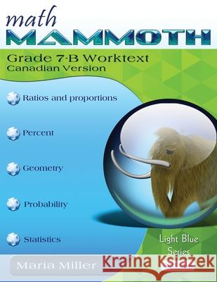 Math Mammoth Grade 7-B Worktext, Canadian Version Maria Miller 9781954379305 Math Mammoth