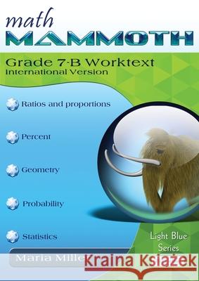 Math Mammoth Grade 7-B Worktext, International Version Maria Miller 9781954379343 Math Mammoth