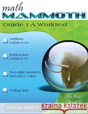 Math Mammoth Grade 1-A Worktext Maria Miller 9781954379374 Math Mammoth