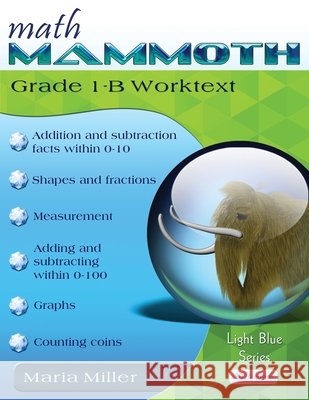 Math Mammoth Grade 1-B Worktext Miller, Maria 9781954379381