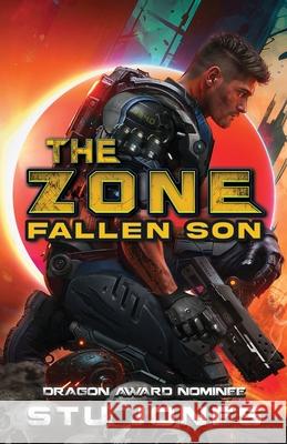 The Zone: Fallen Son Stu Jones 9781954386112 Dropship Publishing
