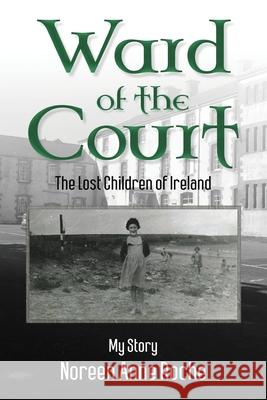 Ward of the Court Noreen Anne Roche 9781954396241