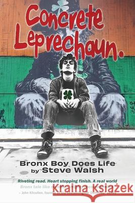 Concrete Leprechaun Steve Walsh 9781954396760