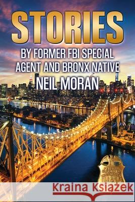 Stories Neil Moran 9781954396845 Barringer Publishing/Schlesinger Advertising