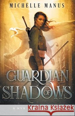 Guardian of Shadows Michelle Manus 9781954400085 Seclusion Publishing