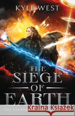 The Siege of Earth Kyle West 9781954411081 Ragnarok Press