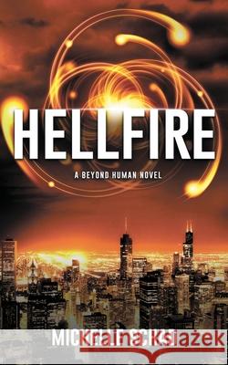 Hellfire: A Beyond Human Novel Michelle Schad 9781954413023 Chaos Publications