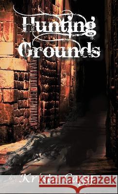 Hunting Grounds Krista Cagg   9781954413184 Chaos Publications