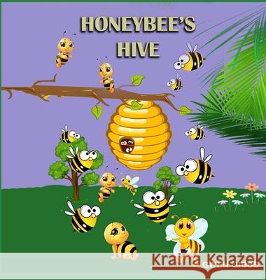 Honeybee's Hive Gwen Gibbs Attaway                                  Leroy Grayson 9781954425637 Jazzy Kitty Publications