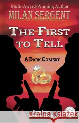 The First to Tell Milan Sergent 9781954430105 Cryptic Quill Publishing