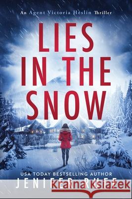Lies in the Snow Jenifer Ruff 9781954447400 Greyt Companion Press