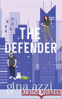 The Defender Gina Azzi 9781954470118 Three Cities Publishing LLC