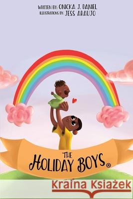 The Holiday Boys(R): A creation of teachable lessons for children Onicka Daniel Alesha Brown 9781954486195 Alesha Brown LLC