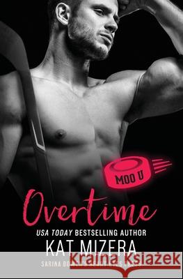 Overtime: A Moo U Hockey Romance Heart Eyes Press Kat Mizera 9781954500181 World of True North