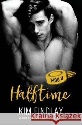 Halftime: A Moo U Hockey Romance Heart Eyes Press Kim Findlay 9781954500211 World of True North