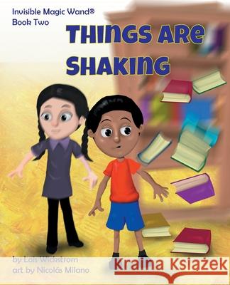 Things Are Shaking Lois Wickstrom Nicol 9781954519251 Look Under Rocks