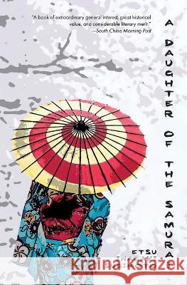 A Daughter of the Samurai (Warbler Classics) Etsu Inagaki Sugimoto 9781954525061 Warbler Classics
