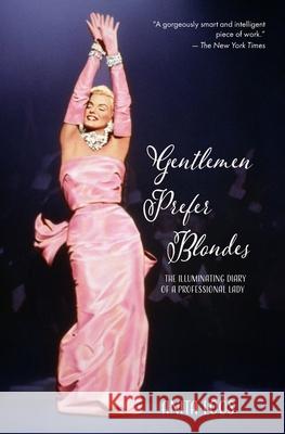 Gentlemen Prefer Blondes: The Illuminating Diary of a Professional Lady (Warbler Classics) Anita Loos 9781954525436 Warbler Classics