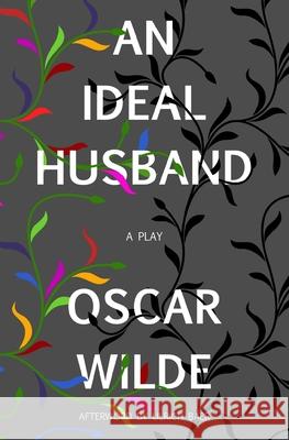 An Ideal Husband (Warbler Classics) Oscar Wilde Ulrich Baer 9781954525535 Warbler Classics