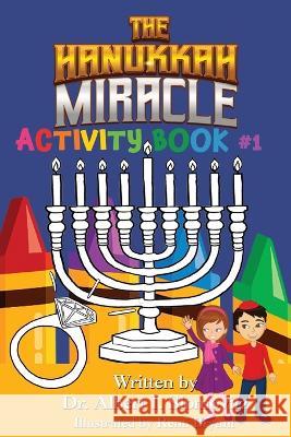 The Hanukkah Miracle: Activity Book #1 Dr Albert I Slomovitz Remi Bryant  9781954529250