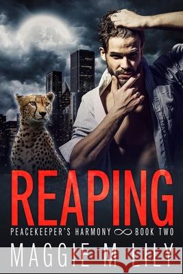 Reaping: A Psychic Shifter Paranormal Romance Maggie M. Lily 9781954552104 Big Diction Publishing LLC