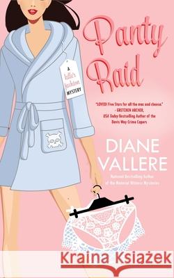 Panty Raid: A Samantha Kidd Mystery Diane Vallere 9781954579064 Polyester Press