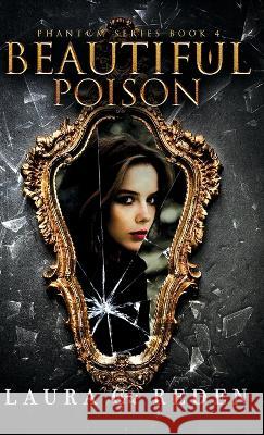 Beautiful Poison Laura C. Reden 9781954587328 Laura C. Reden