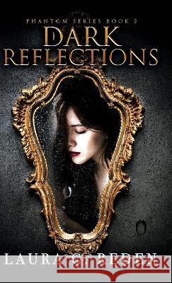 Dark Reflections Laura C Reden 9781954587465 Laura C. Reden
