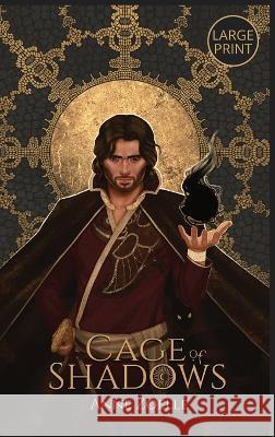 Cage of Shadows - Large Print Hardback Anne Zoelle   9781954593183 Excelsine Press