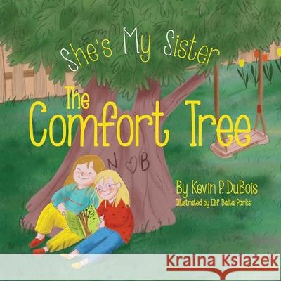 The Comfort Tree Kevin P. DuBois 9781954614246 Warren Publishing, Inc