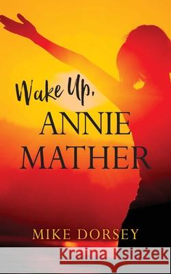 Wake Up, Annie Mather Mike Dorsey 9781954614628 Warren Publishing, Inc